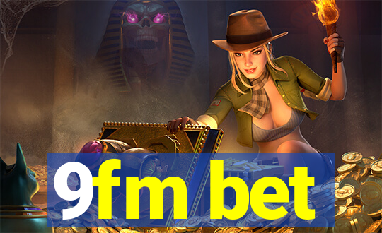 9fm bet